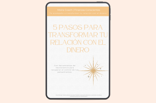 5 pasos para transformar tu relación con el dinero